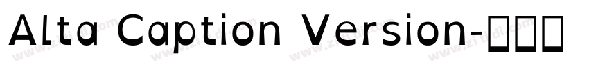Alta Caption Version字体转换